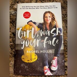 Girl, Wash Your Face Book by Rachel Hollis